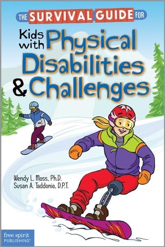 The Survival Guide for Kids with Physical Disabilites and Challenges