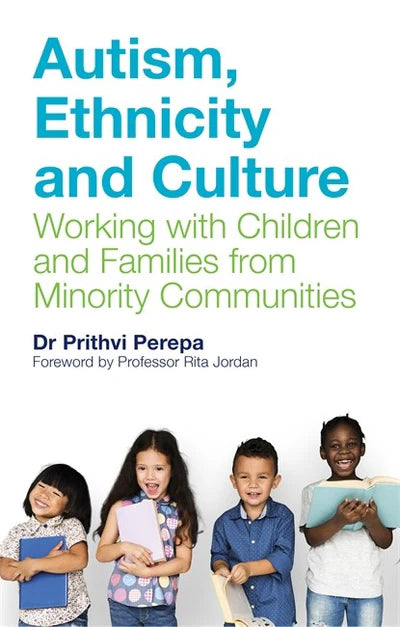 Autism, Ethnicity and Culture - Dr Prithvi Perepa