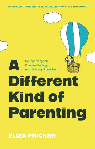 A Different Kind of Parenting - Eliza Fricker