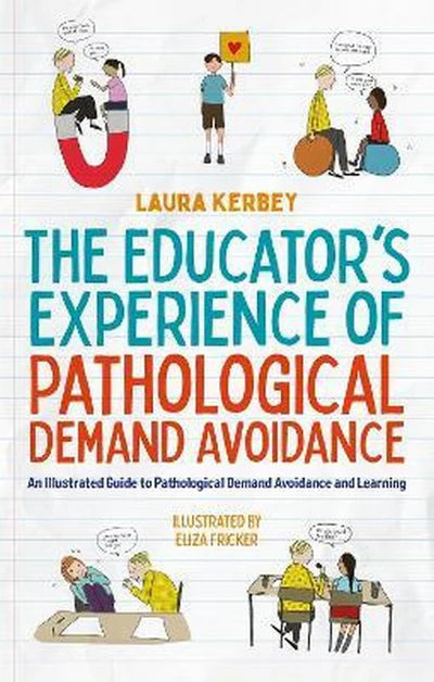 The Educator's Experience of Pathological Demand Avoidance - Laura Kerbey