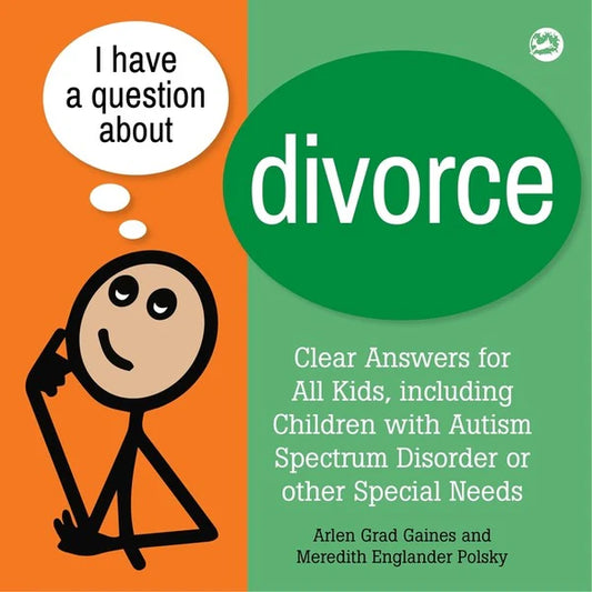 I Have a Question About Divorce - Arlen Grad Gaines & Meredith Englander Polsky