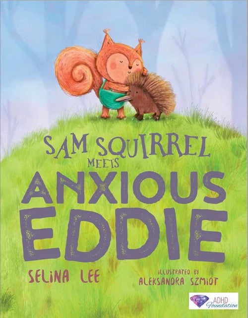 Sam Squirrel Meets Anxious Eddie